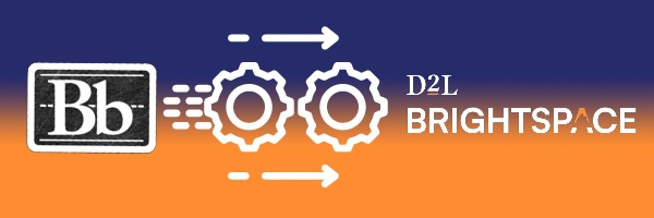 Blackboard to D2L Brightspace