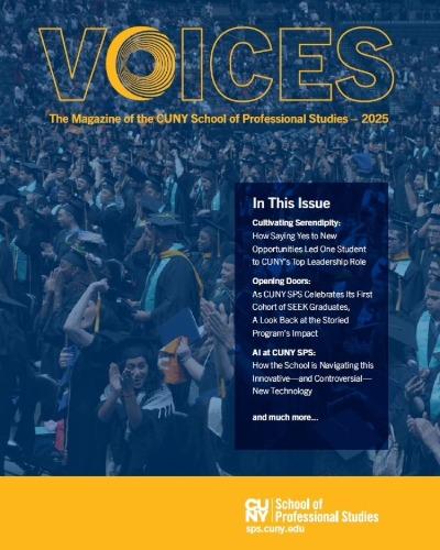 Voices - The Magazine of CUNY School of Professional Studies - 2025