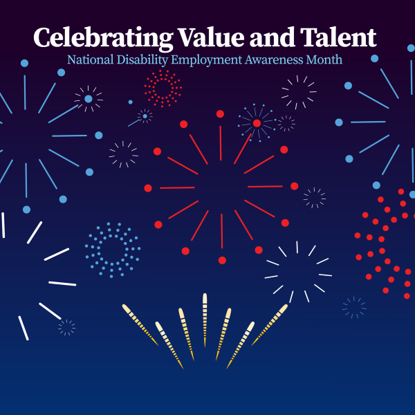 The poster is rectangular in shape with a dark blue background and an array of red, white and blue graphical fireworks of different sizes. The words "Celebrating Value and Talent" and "National Disability Employment Awareness Month" appear on the top.