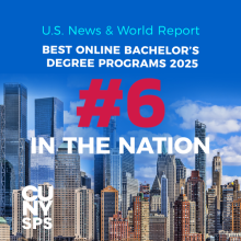 U.S. News & World Report. Best Online Bachelor's Degree Programs 2025. #6 In the Nation. CUNY SPS